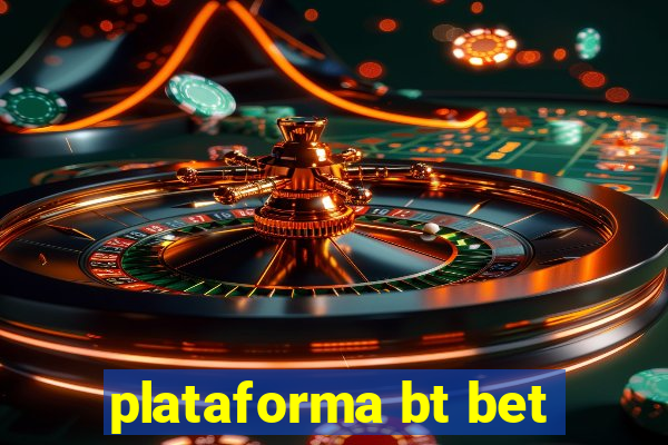 plataforma bt bet